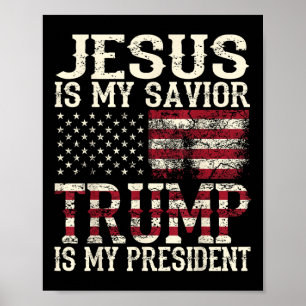Póster El gracioso Jesús Americano Es Mi Salvador Trump E