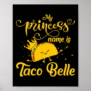 Póster El gracioso nombre de princesa de camisas taco es