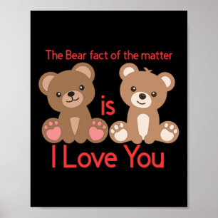 Póster ¡El Hecho Del Oso Es Que Te Amo!