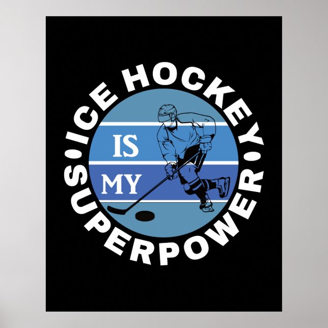 Póster El Hockey Sobre Hielo Es Mi Superpotencia (Frente)