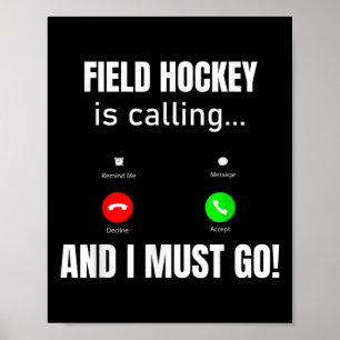 Póster El hockey sobre hierba está llamando y debo ir