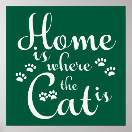 Póster El hogar es donde el gato es los pequeños pájaros