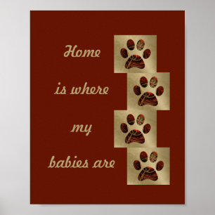 Póster "El hogar es donde están mis bebés" Poster de Paw