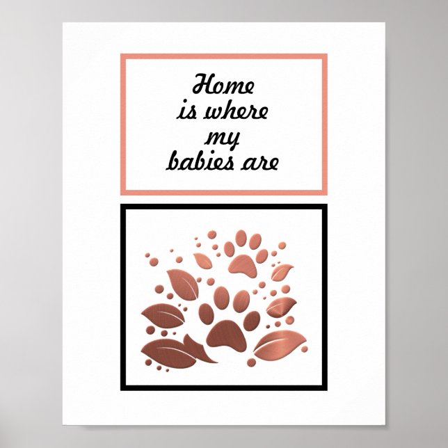 Póster "El hogar es donde están mis bebés" Poster de Paw  (Frente)