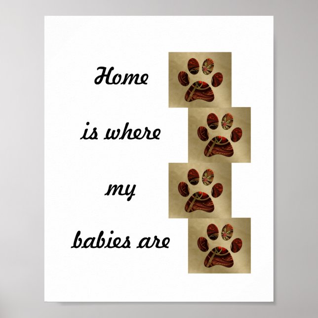Póster "El hogar es donde están mis bebés" Poster de Paw  (Frente)