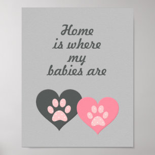 Póster "El hogar es donde están mis bebés" Poster de Paw