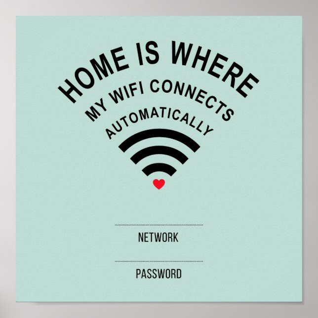 Póster El hogar es donde mi wifi se conecta automáticamen (Frente)