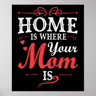 Póster El Hogar Es Donde Tu Mamá Está