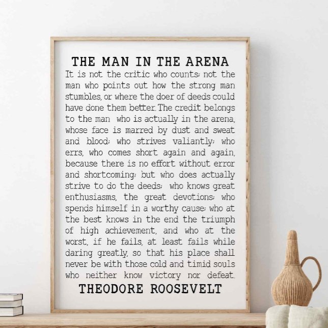 Póster El Hombre En La Arena, Citando Theodore Roosevelt (Subido por el creador)