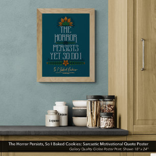 Póster El horror persiste, así que horneé galletas sarcás