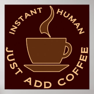 Póster El humano instantáneo acaba de añadir café