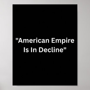 Póster El Imperio Norteamericano Está En Declive Di No A 