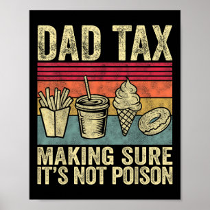 Póster El impuesto a los papás asegura que no es veneno.