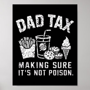 Póster El impuesto a papá asegura que no es veneno