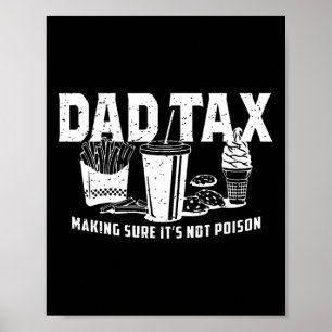 Póster El impuesto a papá asegura que no es veneno. Padre