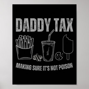Póster El impuesto a papi para asegurarse de que no es el