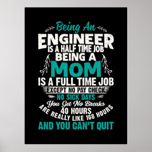 Póster El Ingeniero Art Siendo Una Ingeniera Mamá