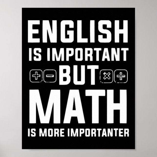 Póster El inglés es importante, pero las matemáticas son  (Frente)