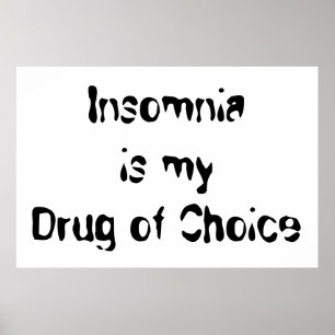 Póster El insomnio es mi droga de la opción