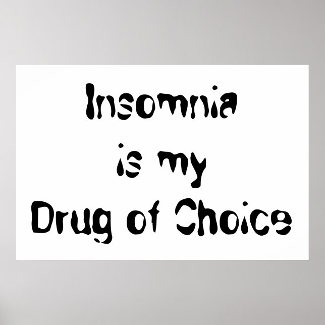 Póster El insomnio es mi medicamento preferido (Frente)