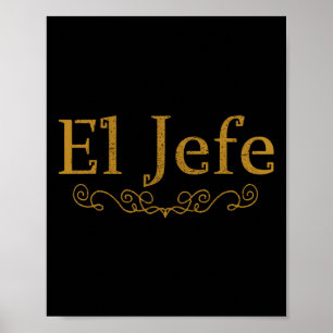Póster El Jefe El Jefe En El Divertido Jefe Mexicano