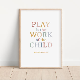 Póster El juego es el trabajo de la niña Maria Montessori
