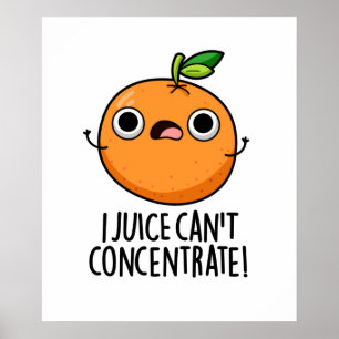 Póster El jugo no puede concentrar el Naranja lindo