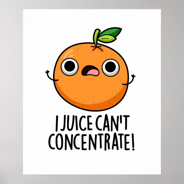 Póster El jugo no puede concentrar el Naranja lindo (Frente)