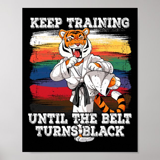 Póster El Karate Sigue Entrenando Hasta Que El Cinturón S (Frente)
