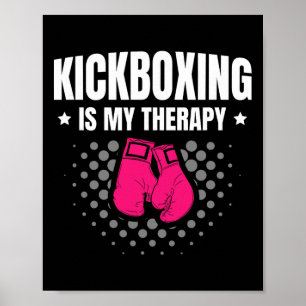 Póster El kickboxing es mi terapia artes marciales para u