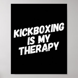 Póster El kickboxing es mi terapia divertido kickboxer ka