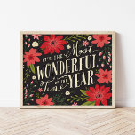 Póster El momento más maravilloso de la floral navideña<br><div class="desc">Celebra la temporada con regalos para los Navidades y decoración de casa con un moderno diseño floral vacacional combinado con tipografía caprichosa que alegremente declara, "Es el momento más maravilloso del año". El alegre acondicionamiento de las flores de temporada y los colores festivos aporta un toque contemporáneo y acogedor a...</div>