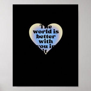 Póster El Mundo Es Mejor Contigo.