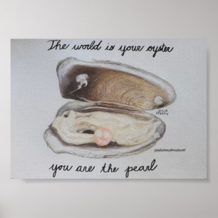 Póster El mundo es tu ostra tú eres la perla - Imprimir