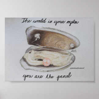 Póster El mundo es tu ostra tú eres la perla - Imprimir