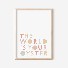 Póster El mundo es tu Poster de guardería Oyster Pastel
