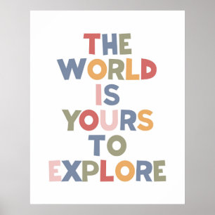 Póster El Mundo Es Tuyo Por Explorar