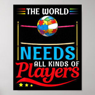 Póster El Mundo Necesita Todo Tipo De Jugadores De Voleib