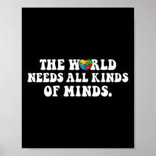 Póster El Mundo Necesita Todo Tipo De Mentes, Concientiza