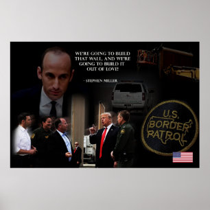 Póster El muro de amor de Trump, Stephen Miller