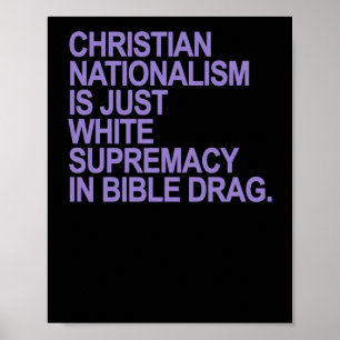 Póster El Nacionalismo Cristiano Es Sólo La Supremacía Bl