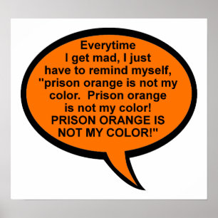 Póster El Naranja de la prisión no es mi Poster gracioso