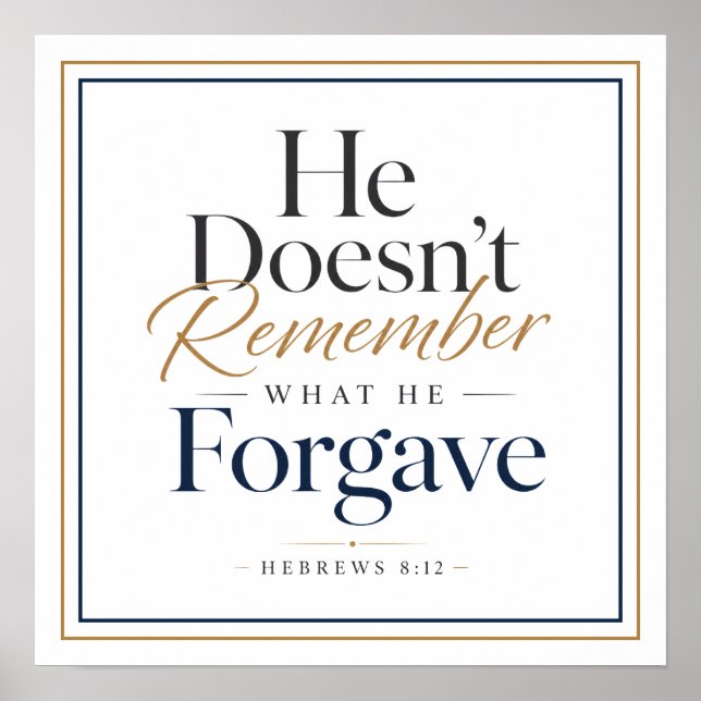 Póster Él No Recuerda Lo Que Perdona Hebreos 8:12 (Frente)