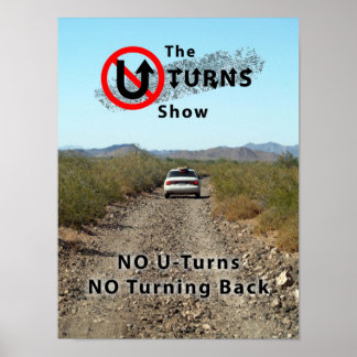 Póster El no UTurns NO Turn Back Poster