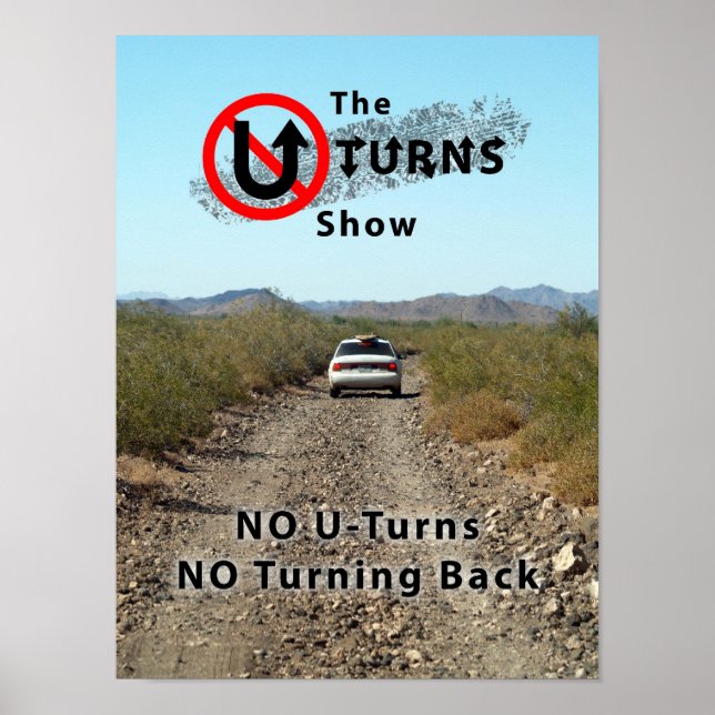 Póster El no UTurns NO Turn Back Poster (Frente)