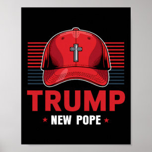 Póster El nuevo presidente del Papa Trump quiere ser nuev