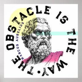 Póster El Obstáculo Es El Camino - Cita De Marcus Aureliu