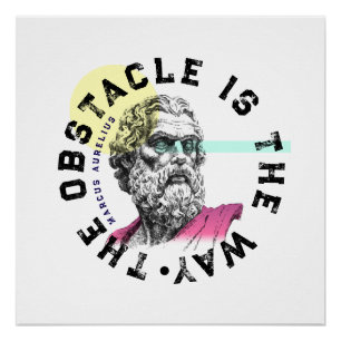 Póster El Obstáculo Es El Camino - Cita De Marcus Aureliu