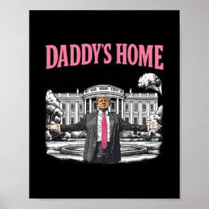 Póster El papá está en casa Casa Blanca 2025 Presidente T