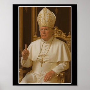 Póster El Papa Trump, la Iglesia del Vaticano, el Papa Tr